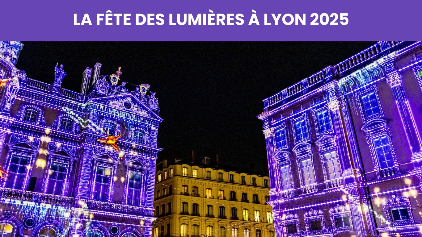 LA FÊTE DES LUMIÈRES À LYON 2025